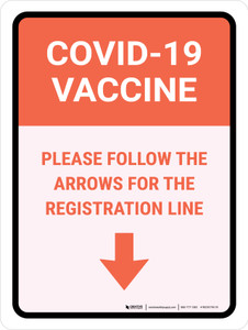 Covid-19 Vaccine: Please Follow The Arrows For The Registration Line Down Arrow Portrait - Wall Sign