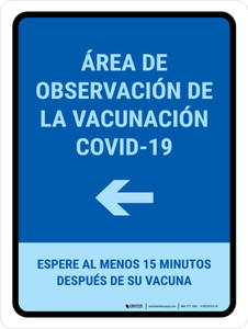 Covid-19 Vaccination Observation Area Left Arrow Spanish Portrait - Wall Sign