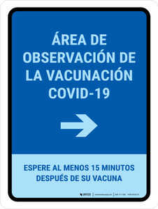 Covid-19 Vaccination Observation Area Right Arrow Spanish Portrait - Wall Sign