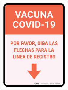 Covid-19 Vaccine Please Follow The Arrows For The Registration Line Down Arrow Spanish Portrait - Wall Sign