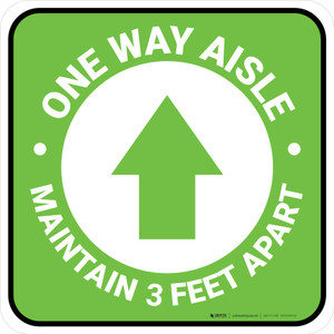 One Way Aisle Maintain 3 Feet Apart with Arrow Green Square - Floor Sign