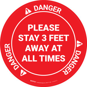 Danger: Please Stay 3 Feet Away At All Times OSHA - Circular - Floor Sign