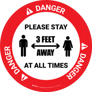 Danger: Please Stay 3 Feet Away At All Times With Icon - Circular - Floor Sign