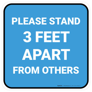 Please Stand 3 Feet Apart From Others Blue - Square - Floor Sign