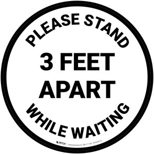 Please Stand 3 Feet Apart While Waiting - Circular - Floor Sign