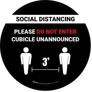 Social Distancing - Please Do Not Enter Cubicle Unannounced 3ft Black Circle - Floor Sign