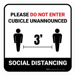 Social Distancing - Please Do Not Enter Cubicle Unannounced 3ft White Square - Floor Sign