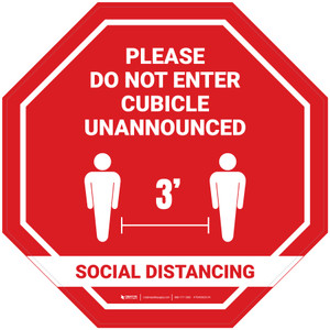 Stop Sign - 3ft Social Distancing Please Do Not Enter Cubicle Unannounced - Floor Sign