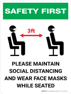 Safety First: Please Maintain 3ft Social Distancing and Wear Face Masks While Seated Wall Sign
