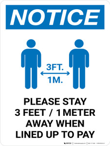 Notice: Please Stay 3ft Away When Lined Up To Pay Portrait - Wall Sign