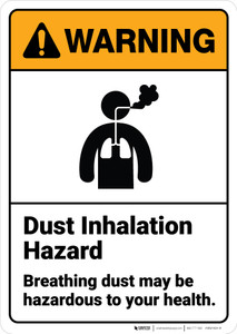 Warning: Dust Inhalation Hazard Breathing May Be Dangerous ANSI - Wall Sign