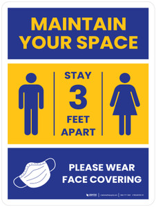 Maintain Your Space - Stay 3 Feet Apart/Please Wear Face Covering Portrait - Wall Sign Maintain Your Space - Stay 3 Feet Apart/Please Wear Face Covering Portrait - Wall Sign