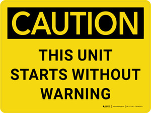 Caution: This Unit Starts Without Warning Landscape - Wall Sign