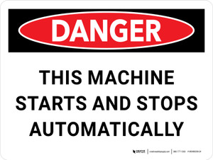 Danger: This Machine Starts and Stops Automatically Landscape - Wall Sign