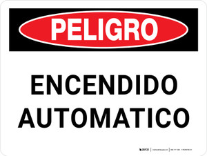 Danger: Automatic Ignition Spanish Landscape - Wall Sign