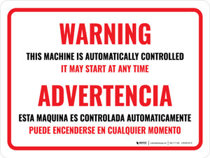 Warning: This Machine Is Automatically Controlled It May Start At Any Time Bilingual Spanish Landscape - Wall Sign