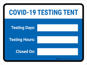 Covid-19 Testing Tent Hours Of Operation Landscape - Wall Sign