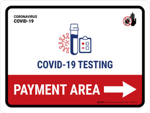 Covid-19 Testing Payment Area With Icon Right Arrow Landscape - Wall Sign