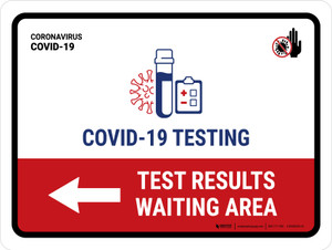 Covid-19 Testing Test Results Waiting Area With Icon Left Arrow Landscape - Wall Sign