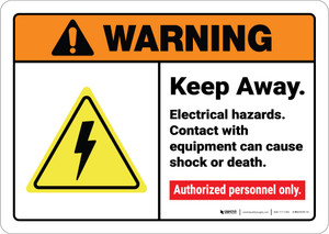 Warning: Keep Away Electrical Hazards Contact Cause Shock ANSI - Wall Sign