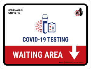 Covid-19 Testing Waiting Area With Icon Down Arrow Landscape - Wall Sign