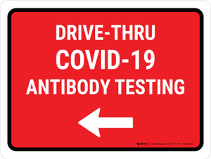 Drive-Thru Covid-19 Antibody Testing Left Arrow Red Landscape - Wall Sign