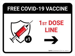 Free Covid-19 Vaccine 1st Dose Right Arrow Landscape - Wall Sign