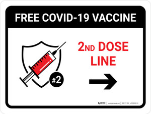 Free Covid-19 Vaccine 2nd Dose Right Arrow Landscape - Wall Sign