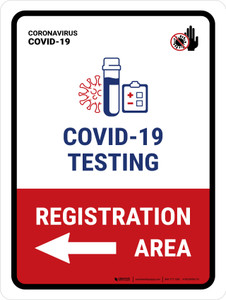 Covid-19 Testing Registration Area With Icon Left Arrow Portrait - Wall Sign