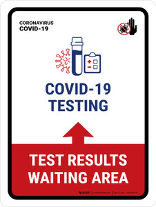Covid-19 Testing Test Results Waiting Area With Icon Up Arrow Portrait - Wall Sign