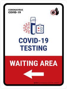 Covid-19 Testing Waiting Area With Icon Left Arrow Portrait - Wall Sign