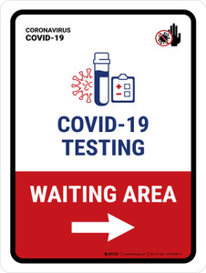 Covid-19 Testing Waiting Area With Icon Right Arrow Portrait - Wall Sign