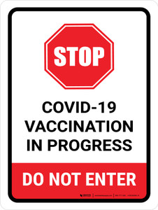 Stop: Covid-19 Vaccination In Progress Portrait - Wall Sign