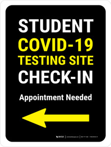 Student Covid-19 Testing Check In Left Arrow Portrait - Wall Sign