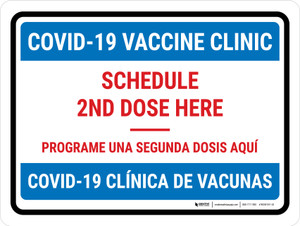 Covid-19 Vaccine Clinic Schedule 2nd Dose Here Bilingual Spanish Landscape - Wall Sign