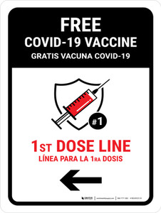 Free Covid-19 Vaccine 1st Dose Left Arrow Bilingual Spanish Portrait - Wall Sign