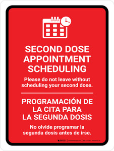 Second Dose Appointment Scheduling Please Do Not Leave Red Bilingual Portrait - Wall Sign