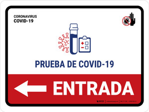 Covid-19 Testing Entrance With Icon Left Arrow Spanish Landscape - Wall Sign