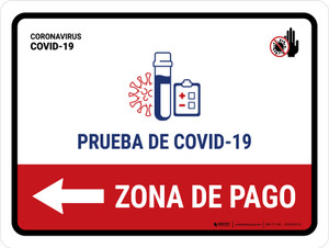 Covid-19 Testing Payment Area With Icon Left Arrow Spanish Landscape - Wall Sign