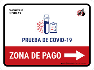 Covid-19 Testing Payment Area With Icon Right Arrow Spanish Landscape - Wall Sign