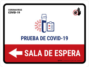 Covid-19 Testing Waiting Area With Icon Left Arrow Spanish Landscape - Wall Sign