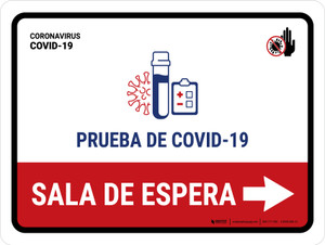 Covid-19 Testing Waiting Area With Icon Right Arrow Spanish Landscape - Wall Sign