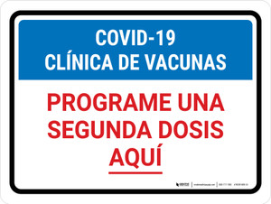 Covid-19 Vaccine Clinic Schedule 2nd Dose Here Spanish Landscape - Wall Sign