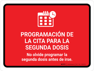 Second Dose Appointment Scheduling Please Do Not Leave Red Spanish Landscape - Wall Sign