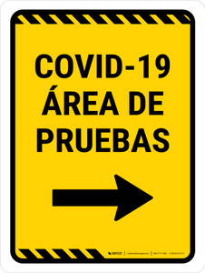 Covid-19 Testing Area Yellow Right Arrow Spanish Portrait - Wall Sign