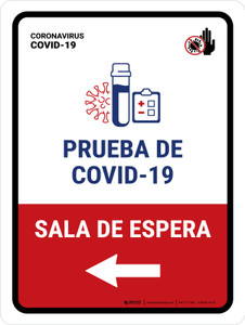 Covid-19 Testing Waiting Area With Icon Left Arrow Spanish Portrait - Wall Sign