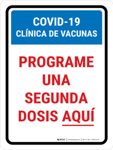 Covid-19 Vaccine Clinic Schedule 2nd Dose Here Spanish Portrait - Wall Sign