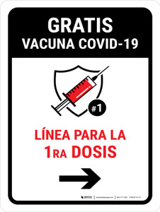 Free Covid-19 Vaccine 1st Dose Right Arrow Spanish Portrait - Wall Sign