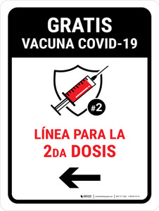 Free Covid-19 Vaccine 2nd Dose Left Arrow Spanish Portrait - Wall Sign