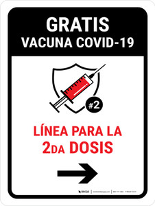 Free Covid-19 Vaccine 2nd Dose Right Arrow Spanish Portrait - Wall Sign